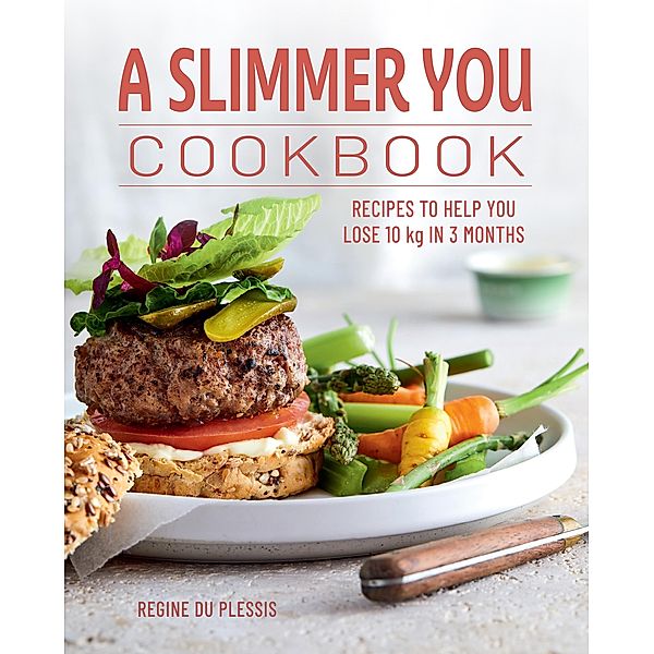 A Slimmer You Cookbook, Regine du Plessis
