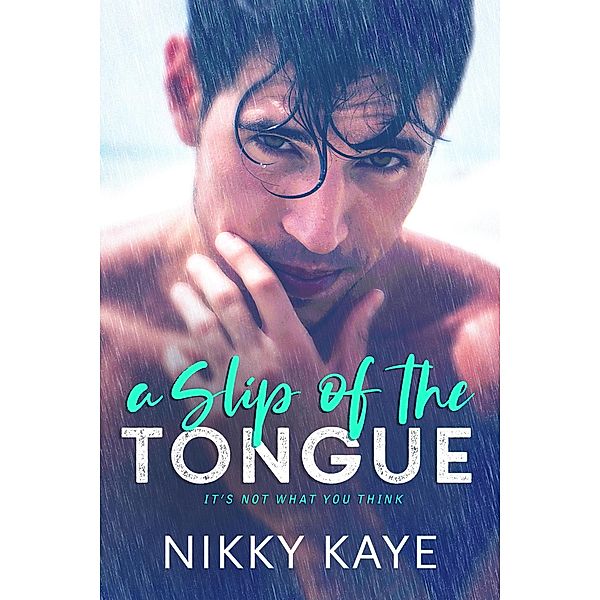 A Slip of the Tongue, Nikky Kaye