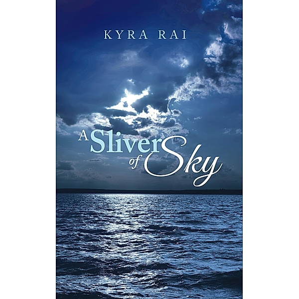 A Sliver of Sky, Kyra Rai