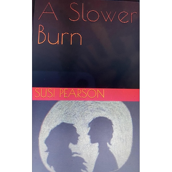 A Slower Burn, Susi Pearson