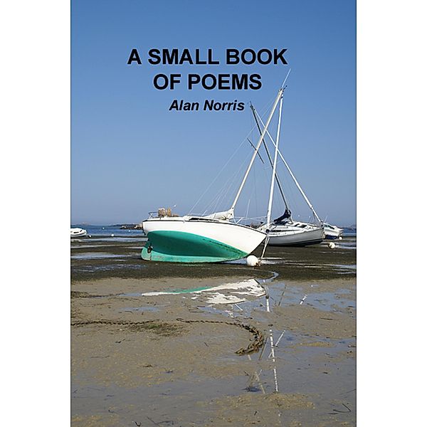 A Small Book of Poems, Alan Norris