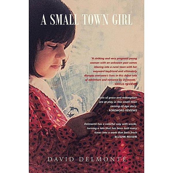 A Small Town Girl, David Delmonté