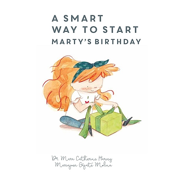 A Smart Way To Start Marty's Birthday, Mara Catherine Harvey