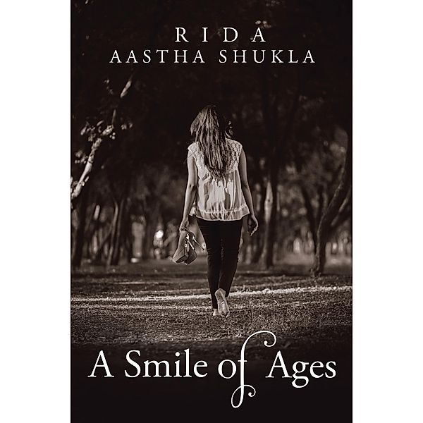 A Smile of Ages, Aastha Shukla