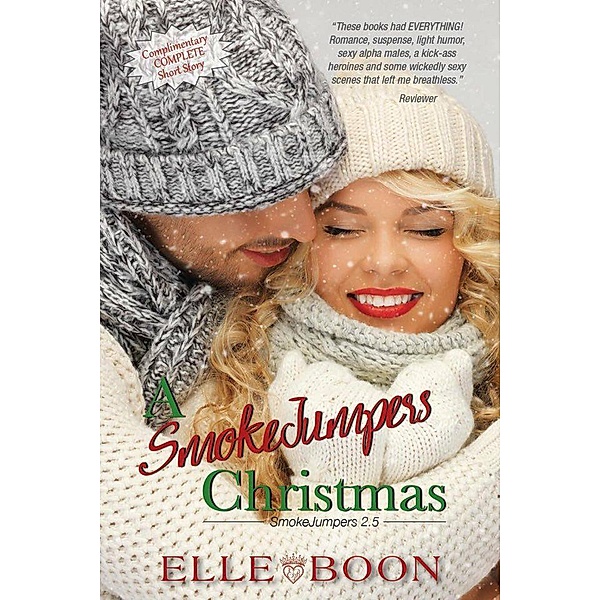 A SmokeJumpers Christmas / SmokeJumpers, Elle Boon