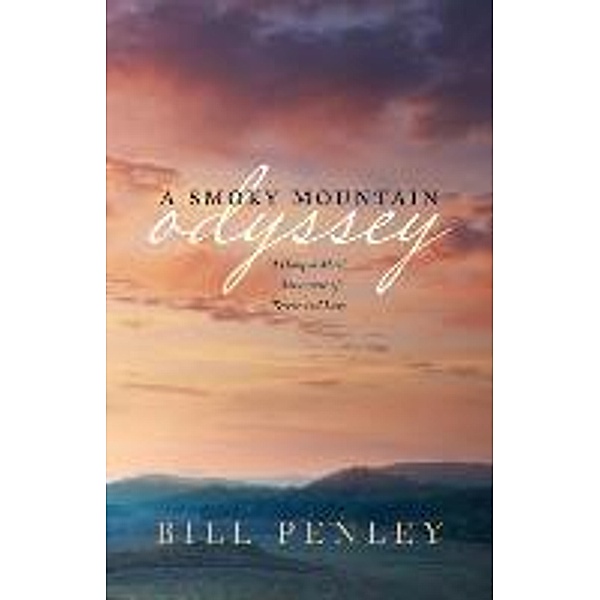 A Smoky Mountain Odyssey, Bill Penley