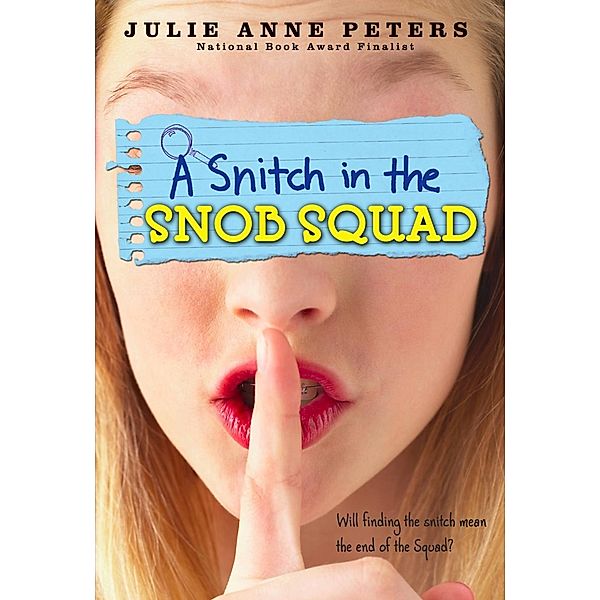 A Snitch in the Snob Squad, Julie Anne Peters