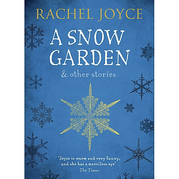 A Snow Garden & Other Stories, Rachel Joyce