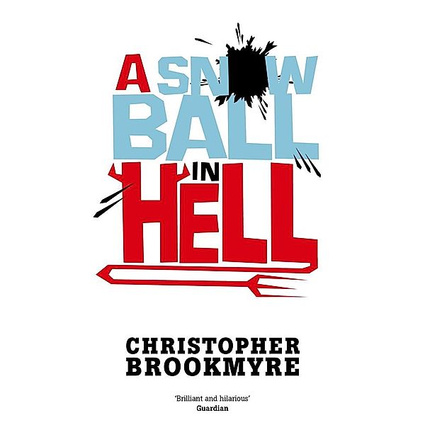 A Snowball In Hell / Angelique De Xavier, Christopher Brookmyre