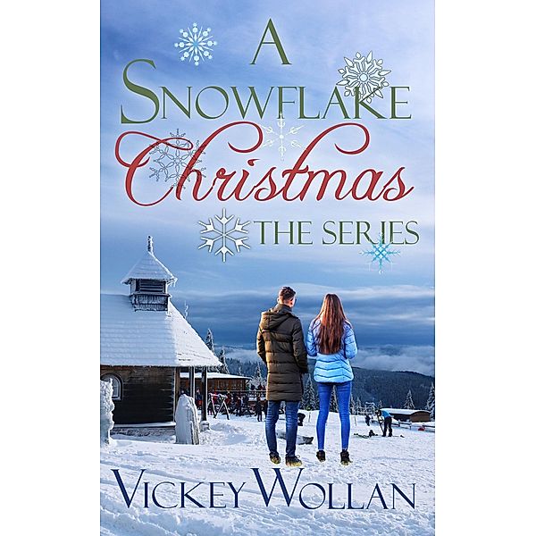 A Snowflake Christmas the Series / A Snowflake Christmas, Vickey Wollan