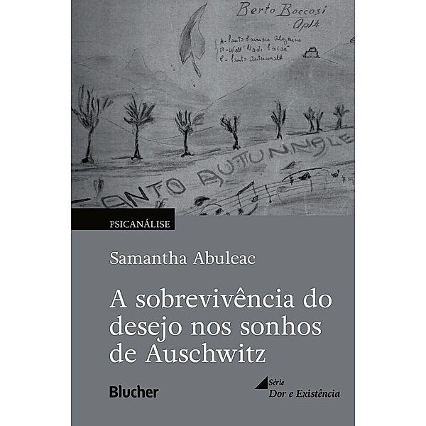 A sobrevivência do desejo nos sonhos de Auschwitz / Dor e Existência, Samantha Abuleac