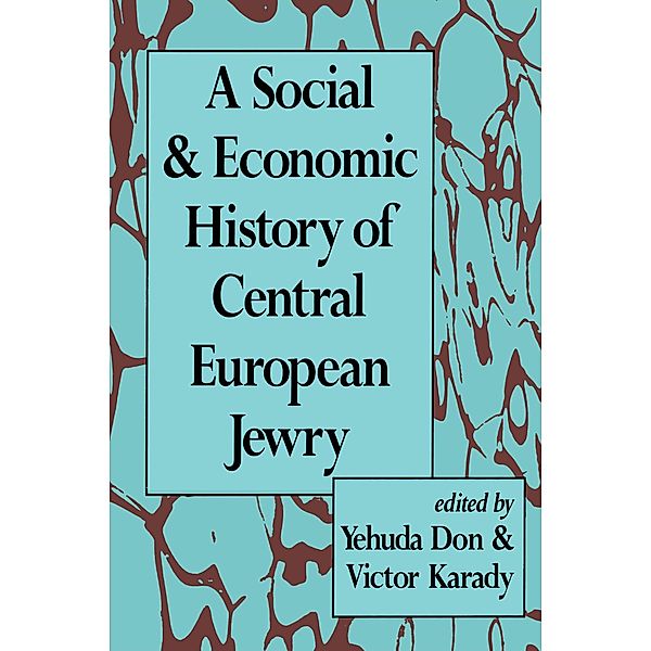 A Social and Economic History of Central European Jewry, Peter J. Kitson
