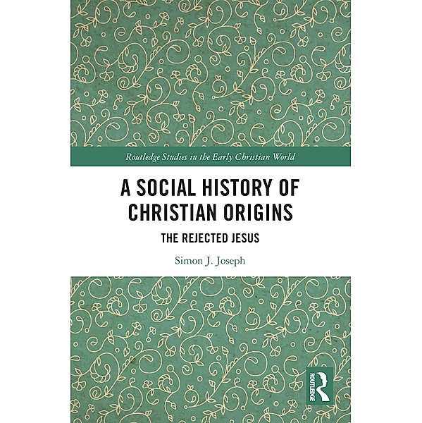 A Social History of Christian Origins, Simon J. Joseph
