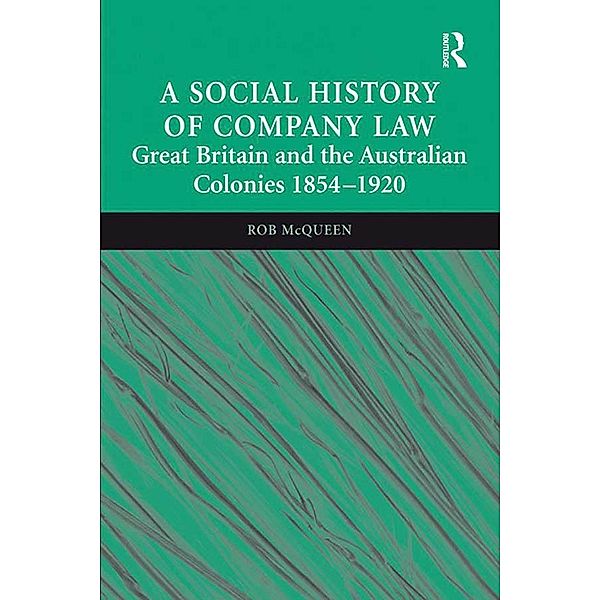 A Social History of Company Law, Rob McQueen
