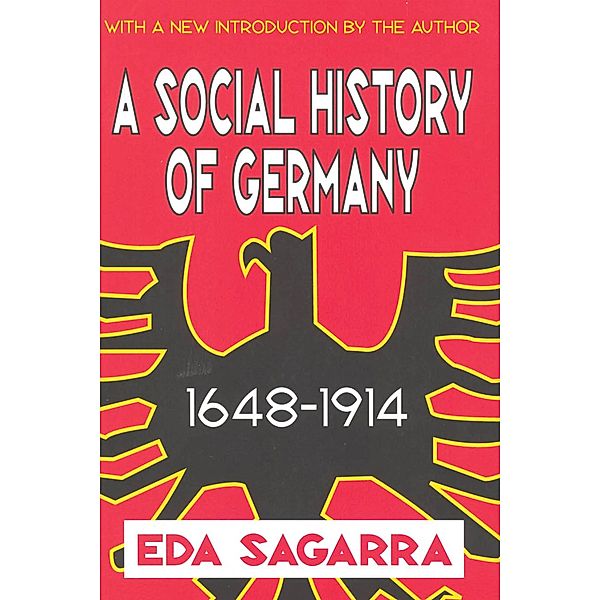 A Social History of Germany, 1648-1914, Eda Sagarra