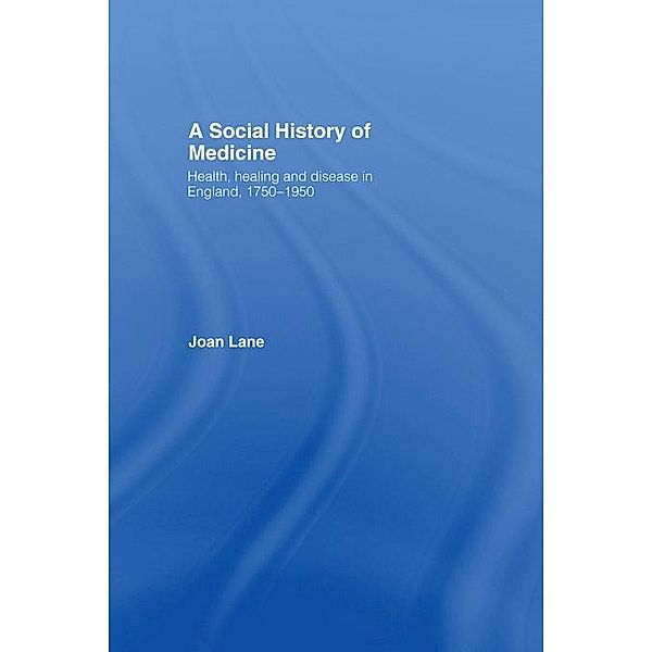 A Social History of Medicine, Joan Lane