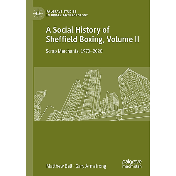 A Social History of Sheffield Boxing, Volume II, Matthew Bell, Gary Armstrong