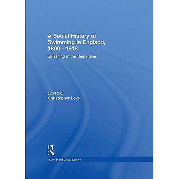 A Social History of Swimming in England, 1800 - 1918