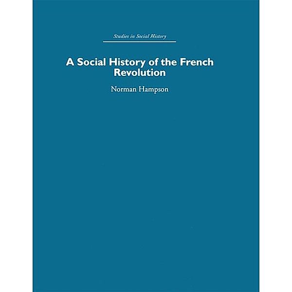 A Social History of The French Revolution, Norman Hampson