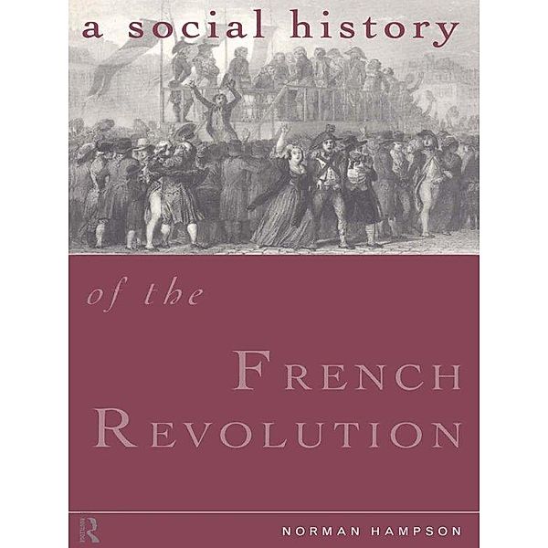 A Social History of the French Revolution, Norman Hampson
