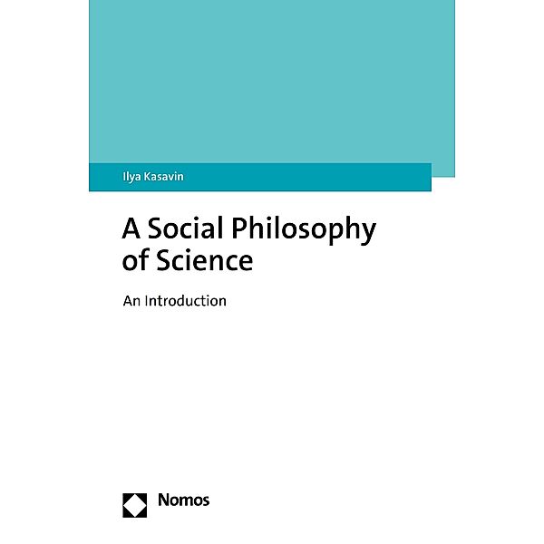 A Social Philosophy of Science, Ilya Kasavin