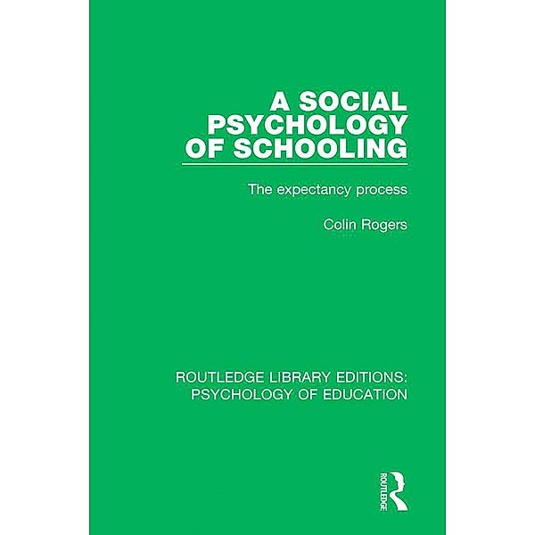 A Social Psychology of Schooling, Colin Rogers