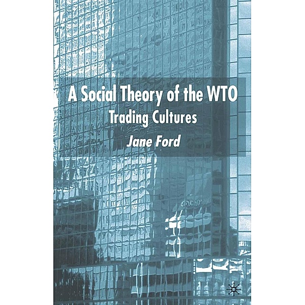 A Social Theory of the WTO, J. Ford