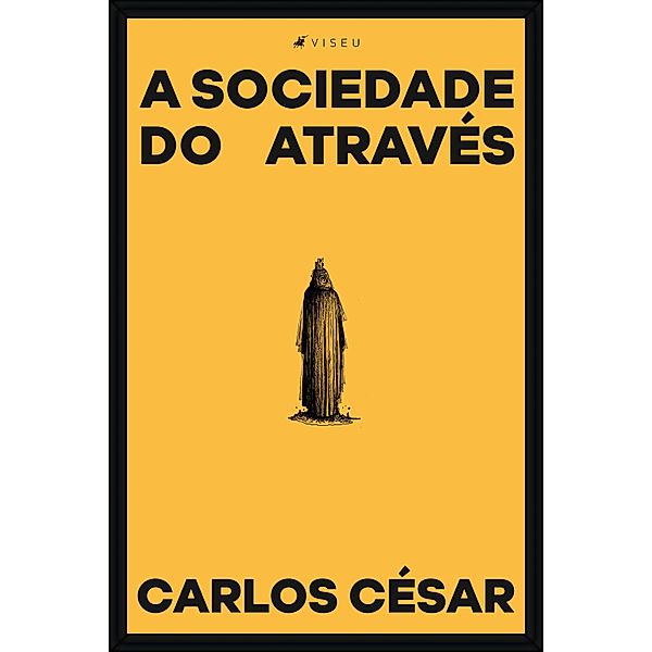A sociedade do através, Carlos Cesar