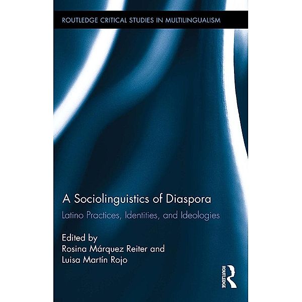 A Sociolinguistics of Diaspora / Routledge Critical Studies in Multilingualism