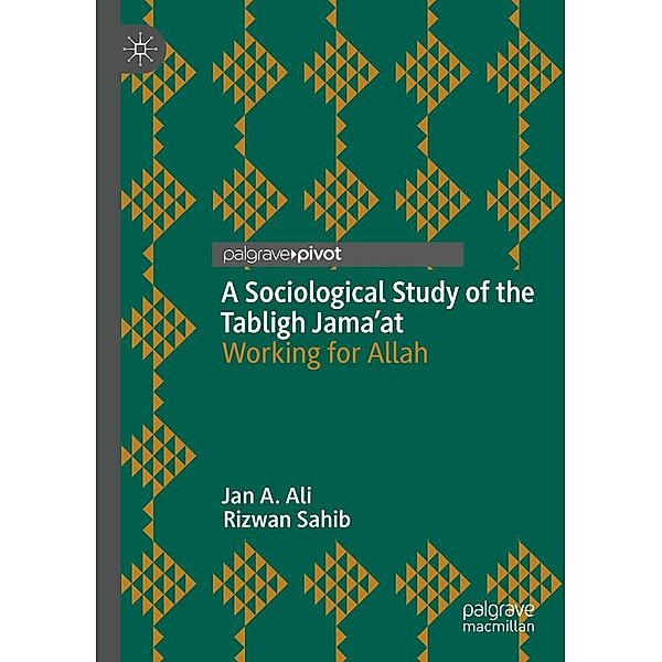 A Sociological Study of the Tabligh Jama'at / Progress in Mathematics, Jan A. Ali, Rizwan Sahib