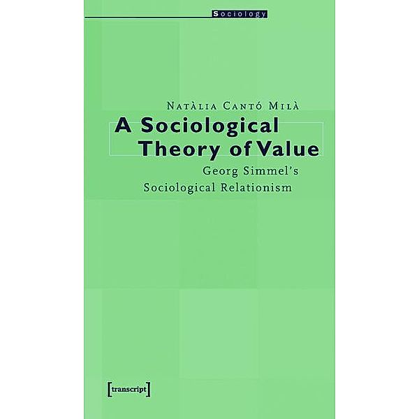 A Sociological Theory of Value / Sozialtheorie, Natàlia Cantó Milà