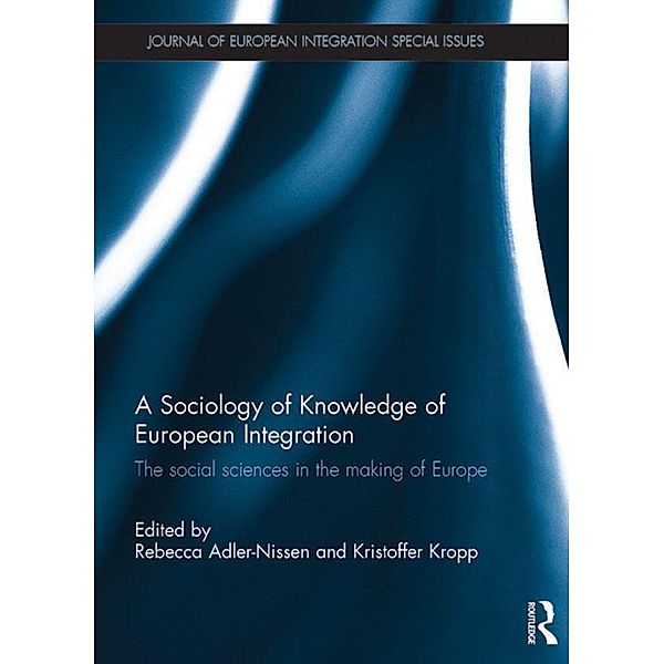 A Sociology of Knowledge of European Integration