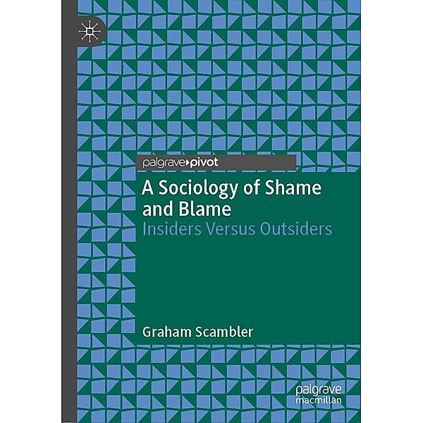 A Sociology of Shame and Blame / Psychology and Our Planet, Graham Scambler