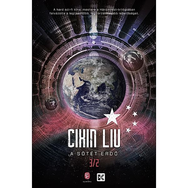 A sötét erdo / Háromtest-trilógia Bd.2, Cixin Liu