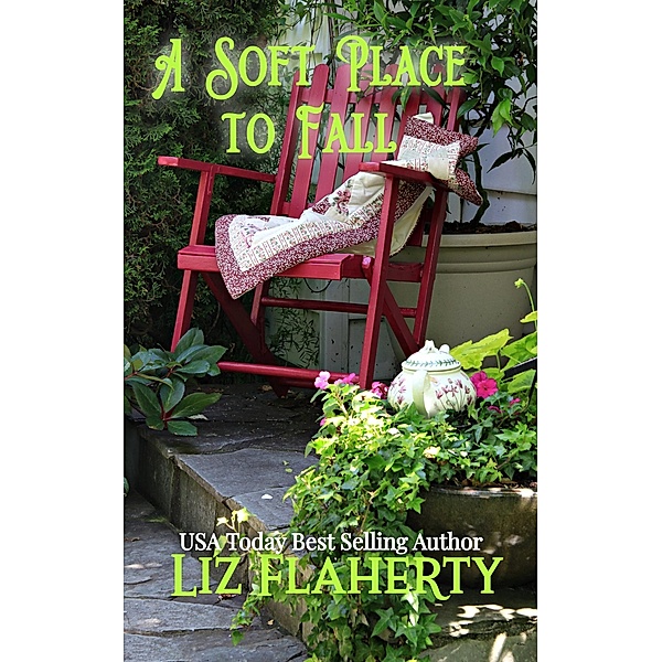 A Soft Place to Fall, Liz Flaherty