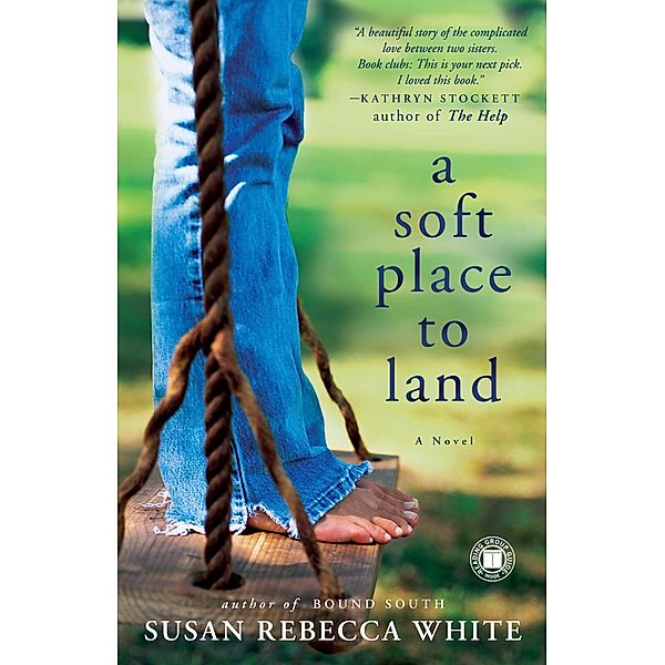 A Soft Place to Land, Susan Rebecca White