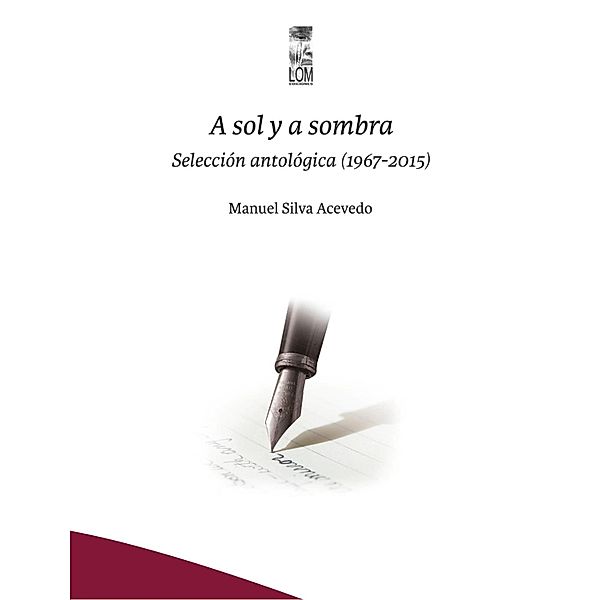 A sol y a sombra, Manuel Silva Acevedo