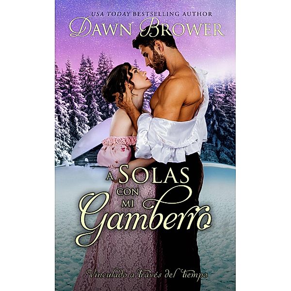 a solas con mi gamberro / Monarchal Glenn Press, Dawn Brower