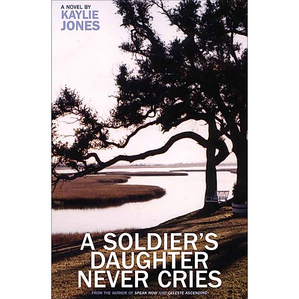 A Soldier's Daughter Never Cries, Kaylie Jones