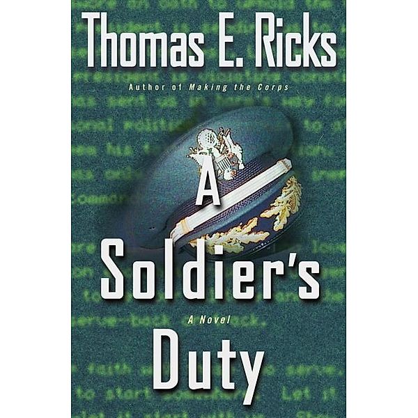 A Soldier's Duty, Thomas E. Ricks