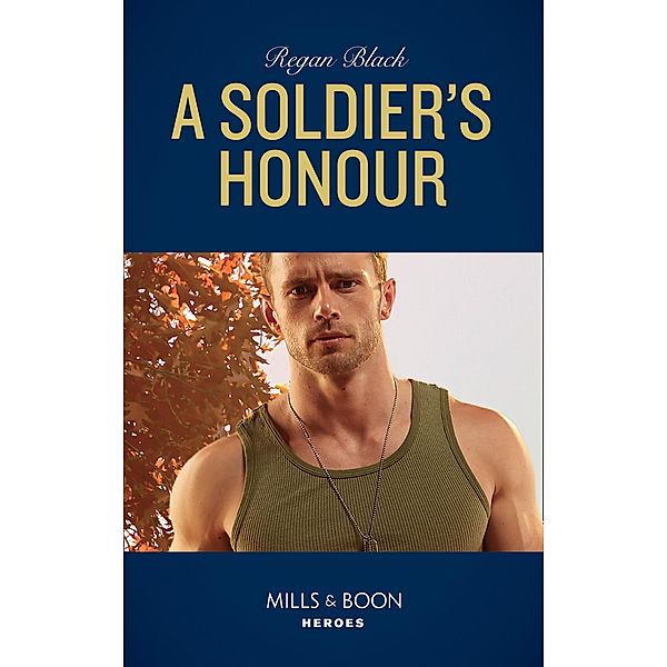 A Soldier's Honour / The Riley Code Bd.1, Regan Black