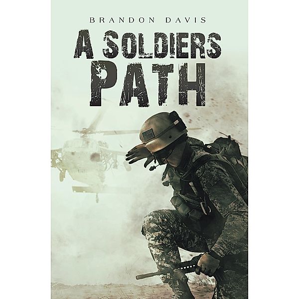 A Soldiers Path, Brandon Davis