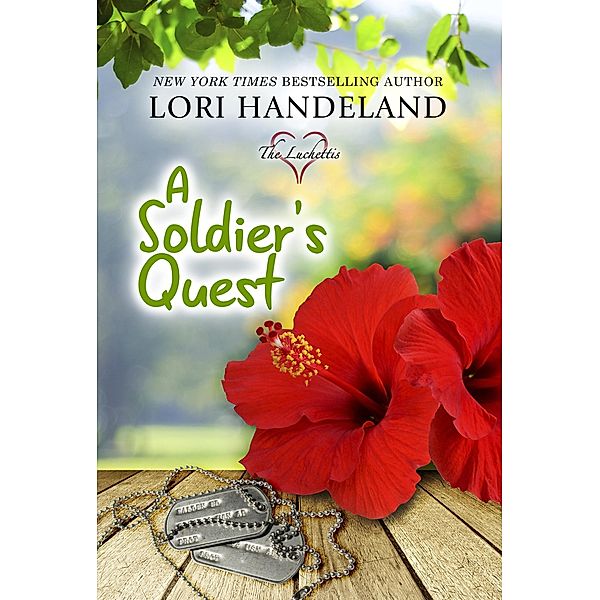 A Soldier's Quest (The Luchettis, #5) / The Luchettis, Lori Handeland