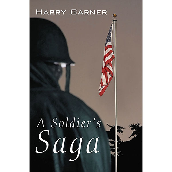 A Soldier's Saga, Harry Garner