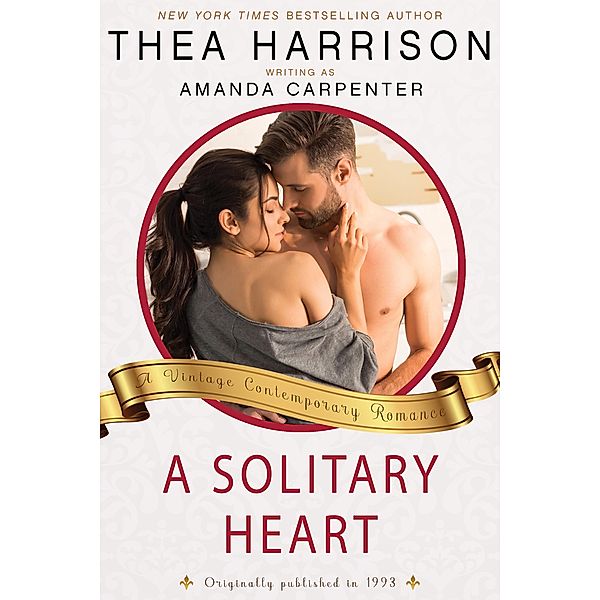 A Solitary Heart (Vintage Contemporary Romance, #14) / Vintage Contemporary Romance, Thea Harrison