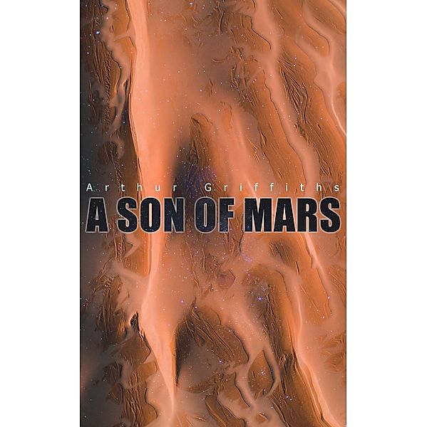 A Son of Mars, Arthur Griffiths