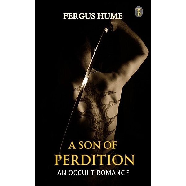 A Son of Perdition : An Occult Romance, Fergus Hume