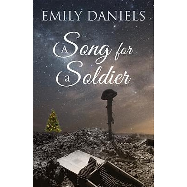 A Song for a Soldier / Phase Publishing, Emily Daniels