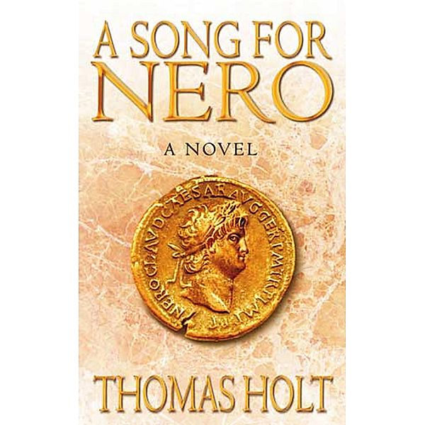 A Song For Nero, Thomas C. Holt