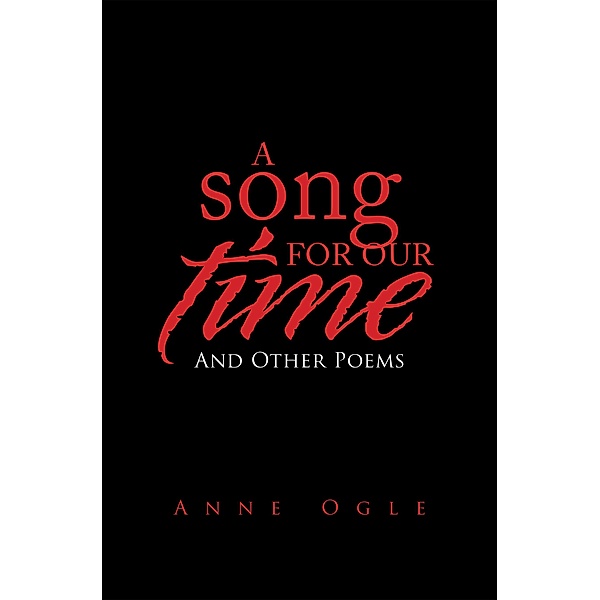 A Song for Our Time, Anne Ogle